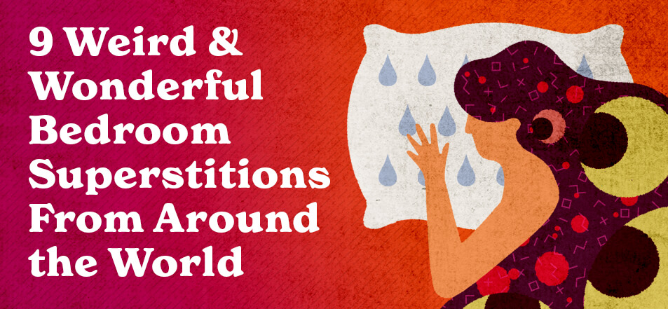 Woman lying on pillow next to text of article title "9 Weird and wonderful bedroom superstitions from around the worl"