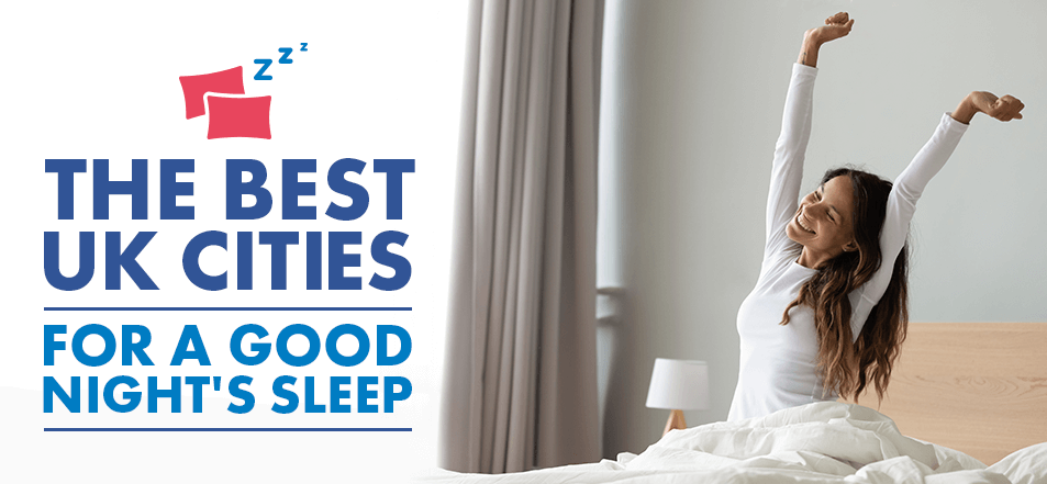 The Best UK Cities for a Good Night’s Sleep