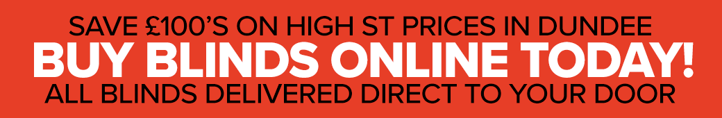 Buy Blinds in Dundee