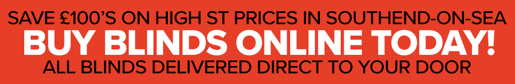 Buy Blinds in Southend on Sea